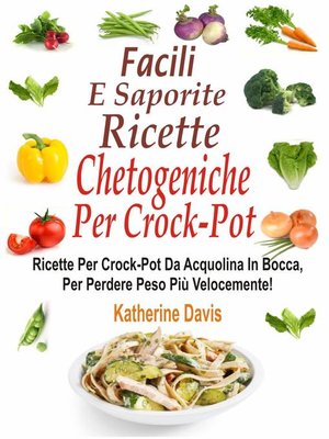 cover image of Facili e saporite ricette chetogeniche per la crockpot